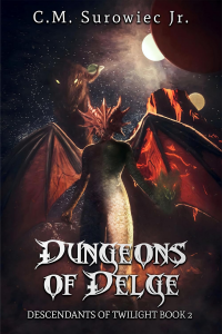 Dungeons of Delge: Descendants of Twilight (Descendants of Twilight Trilogy Book 2) - Published on Feb, 2024