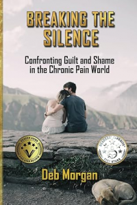 Breaking The Silence: Confronting Guilt and Shame in the Chronic Pain World