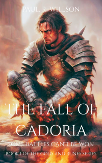 The Fall of Cadoria: A War and Betrayal Fantasy (Book 1 of the Gods and Runes series) - Published on Jan, 2024