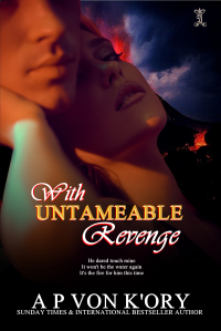 With UNTAMEABLE  Revenge - Published on Nov, -0001