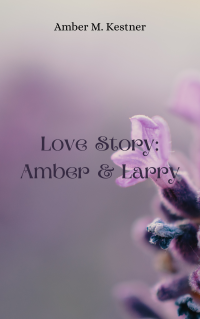 Love Story: Amber & Larry