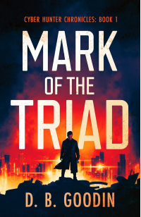 Mark of the Triad (Cyber Hunter Chronicles Book 1)