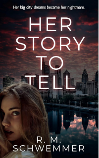 Her Story to Tell: A Domestic Suspense Novella
