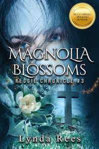 Magnola Blossoms (Reggie Chronicles Book 3) - Published on Jul, 2022