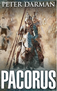 Pacorus (Parthian Chronicles Book 14)