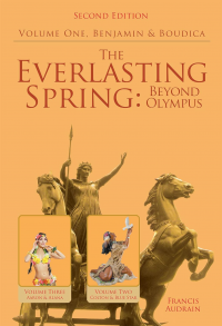 The Everlasting Spring: Beyond Olympus: Benjamin and Boudica - Published on Aug, 2019