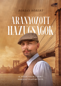 Aranyozott hazugsÃ¡gok - Published on Jun, 2024