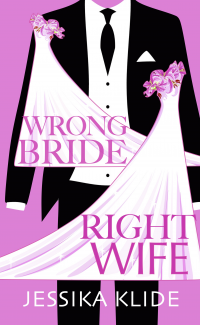 Wrong Bride Right Wife