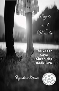 Clyde and Wanda (The Cedar Cove Chronicles, Book Two 2) - Published on Oct, 2012