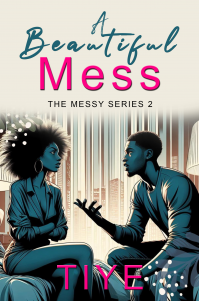 A Beautiful Mess
