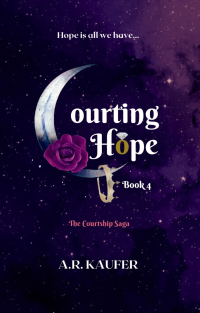 Courting Hope: Book 4 of The Courtship Saga