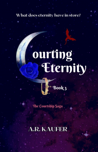 Courting Eternity: Book 3 of The Courtship Saga