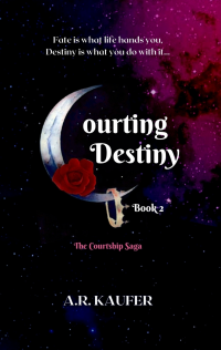 Courting Destiny: Book 2 of The Courtship Saga