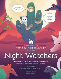 Story Monster's S.T.E.A.M. Chronicles, Book 1: Night Watchers - Published on Jul, 2023