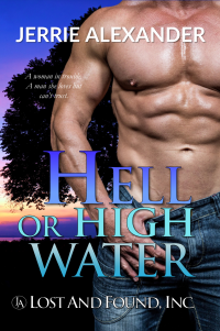 Hell or High Water (Lost and Found, Inc. Book 1) - Published on Jul, 2013