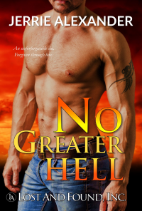 No Greater Hell (Lost and Found, Inc. Book 4) - Published on May, 2016