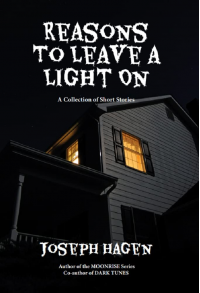 Reasons to Leave a Light On: A Collection of Short Stories