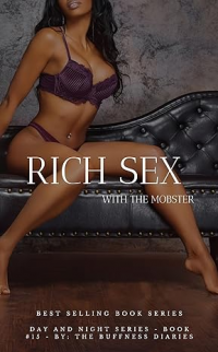 Rich Sex with the Mobster ( Book 15 ) (Day and Night Series) - Published on Nov, -0001