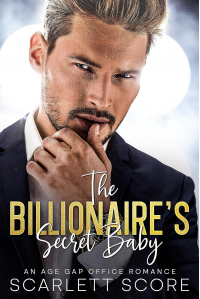 The Billionaire's Secret Baby: An Age Gap Office Romance