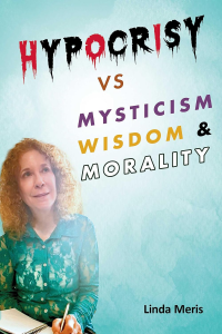 Hypocrisy vs. Mysticism, Wisdom, and Morality