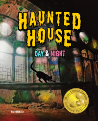 Haunted House: Day & Night