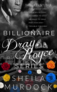 Billionaire Dray Royce Series: The First Six: The African American Black Urban Fiction Billionaire Romance Series Collection Books 1-6 - Published on Jul, 2020