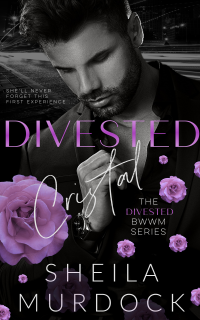 Divested: Cristal: The Divested BWWM Series - Published on Mar, 2021