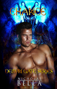 Chance: A Steamy Demonic Adventure (Demon Gate Series Book 3) - Published on Jan, 2020