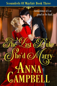 The Last Duke She’d Marry: Scoundrels of Mayfair Book 3