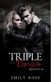 Triple the Danger (The Dragons MC Book 6) - Published on May, 2024