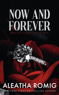 NOW AND FOREVER (BRUTAL VOWS Book 1)