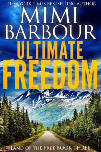 Ultimate Freedom (Land of the Free Book 3)