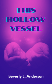 This Hollow Vessel