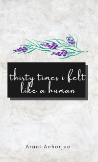 Thirty times I felt like a human