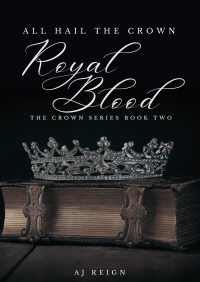 Royal Blood: All Hail The Crown (The Crown Series Book 2) - Published on Nov, 2023