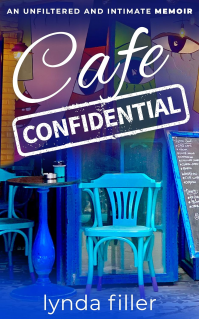 CAFE CONFIDENTIAL: An unfiltered and intimate memoir - Published on Sep, 2020