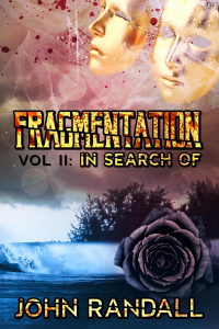 Fragmentation: Vol II: In Search Of - Published on Feb, 2024