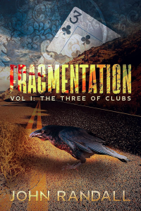 Fragmentation: Vol I: The Three of Clubs - Published on Oct, 2020