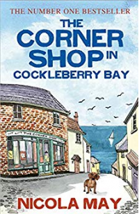 The Corner Shop in Cockleberry Bay: An uplifting original and touching romantic comedy - Published on Apr, 2018