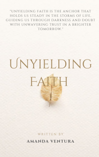 Unyielding Faith