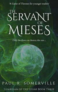 The Servant of Mieses (Guardian of the Stone Book 3) - Published on Aug, 2024