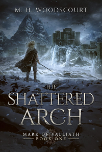 The Shattered Arch (Mark of Valliath Book 1)