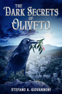 The Dark Secrets of Oliveto: A Young Adult Supernatural Magical Mystery Novel - Published on Oct, 2022