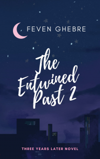 The Entwined Past 2 - Published on Sep, 2024