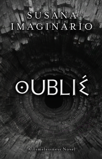 Oublié: A Timelessness Novel