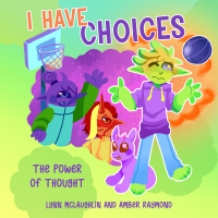 I Have Choices (The Power of Thought)