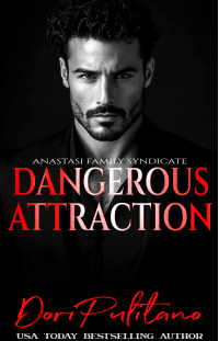 Dangerous Attraction (Anastasi Family Syndicate Book 1)