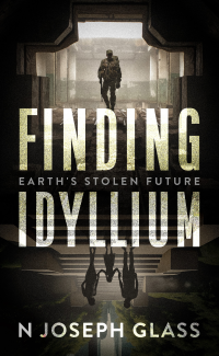 Finding Idyllium: Earth's Stolen Future