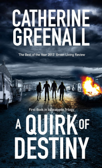 A Quirk of Destiny: Apocalyptic Visionary Sci-Fi Thriller - Published on Jan, 2017