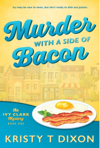 Murder With a Side of Bacon: An Ivy Clark Mystery (Ivy Clark Mysteries Book 1) - Published on Sep, 2024